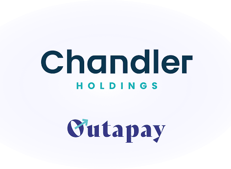 Chandler Holdings and Outapay